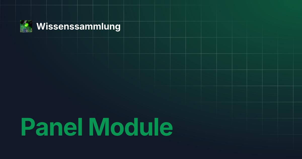 Panel Module | Wissenssammlung